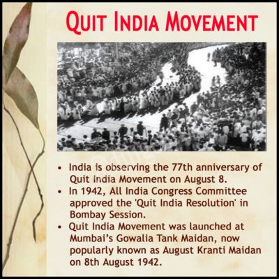 The 77th Anniversary Of Quit India Movement Diligent Ias